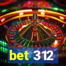 bet 312